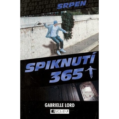 SPIKNUTÍ 365 SRPEN - Gabrielle Lord – Hledejceny.cz