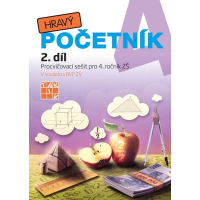 Hravý početník 4 - pracovní sešit - 2. díl
