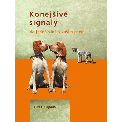 Konejšivé signály - Turid Rugaas