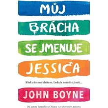 Můj brácha se jmenuje Jessica - John Boyne