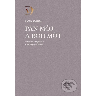 Pán môj a Boh môj - Martin Kramara