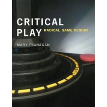 Critical Play Flanagan Mary Sherman Fairchild Distinguished Professor in Digital Humanities; Professor Film and Media Studies Dartmouth College