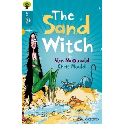 "Oxford Reading Tree All Stars: Oxford Level 9 The Sand Witch" - "Level 9" ("Macdonald Alan")(Paperback / softback)