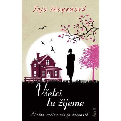 Všetci tu žijeme - Jojo Moyesová