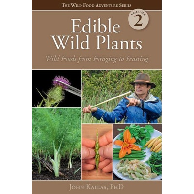 Edible Wild Plants, Vol. 2 - John Kallas