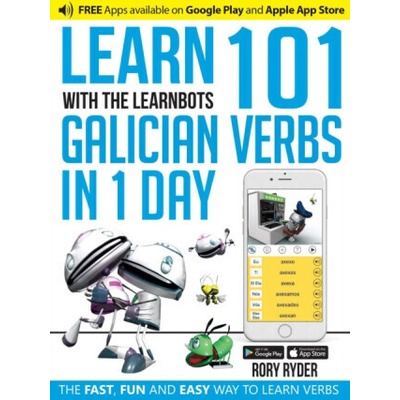 "Learn 101 Galician Verbs in 1 Day" - "With LearnBots" ("Ryder Rory")(Paperback / softback)
