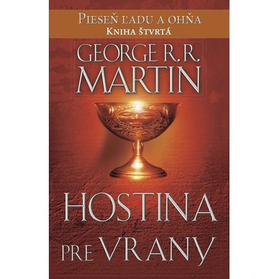 Hostina pre vrany - George R.R. Martin – Hledejceny.cz