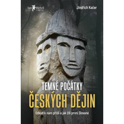 Temné počátky českých dějin