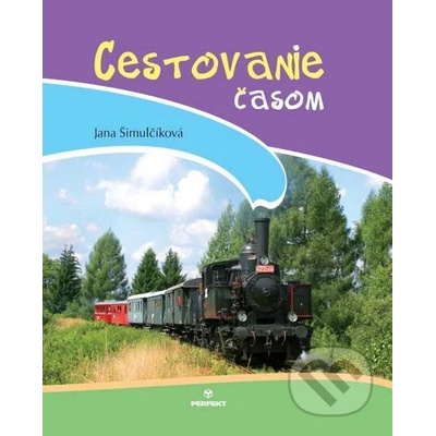Cestovanie časom Jana Šimulčíková