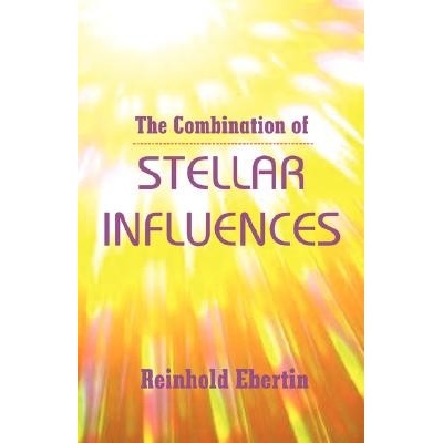 The Combination of Stellar Influences Ebertin ReinholdPaperback