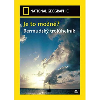 Je to možné?:Bermudský trojúhelník National. DVD