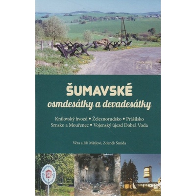 Šumavské osmdesátky a devadesátky - Jiří Mátl