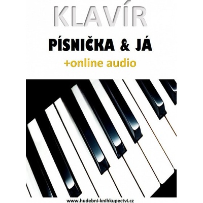 Klavír, písnička & já +online audio – Hledejceny.cz