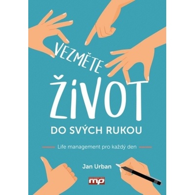 Vezměte život do svých rukou | Jan Urban