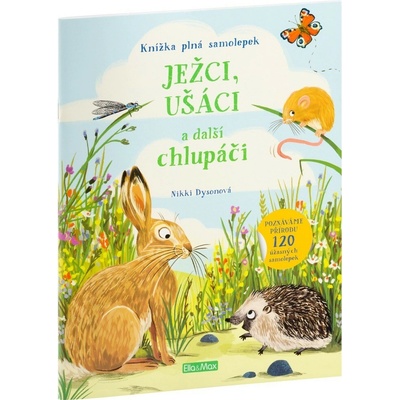 Ella&Max Ježci, ušáci a další chlupáči - samolepková knížka