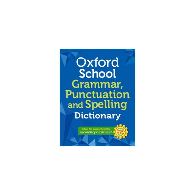 "Oxford School Spelling, Punctuation and Grammar Dictionary" - "" ("Dictionaries Oxford")(Paperback / softback)