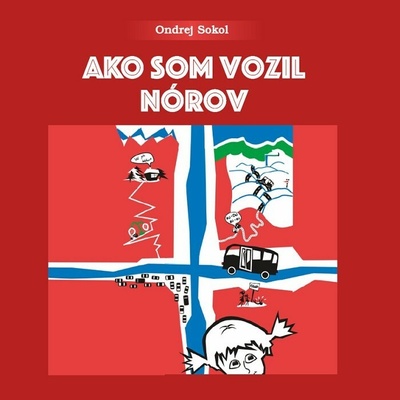 Ako som vozil Nórov - Ondrej Sokol
