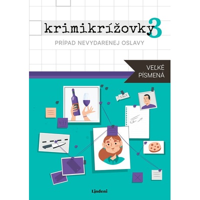 Krimikrížovky 3 - veľké písmená Prípad nevydarenej oslavy