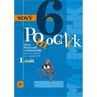Nový pomocník z matematiky 6 - 1. časť pracovná učebnica