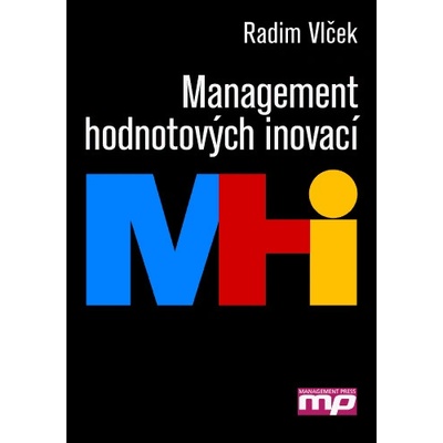 Management hodnotových inovací - Vlček Radim