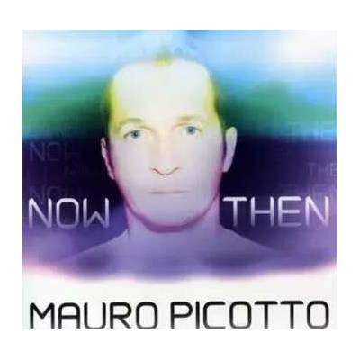 Mauro Picotto: Now & Then CD – Hledejceny.cz