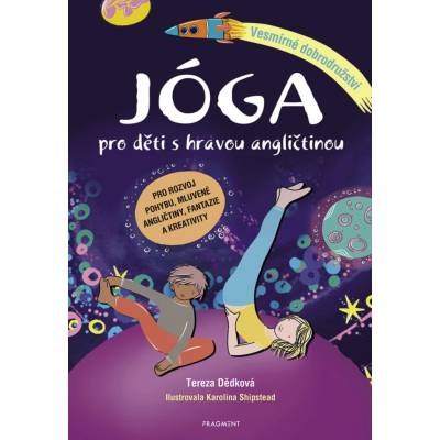 Jóga pro děti s hravou angličtinou – Vesmírné dobrodružství