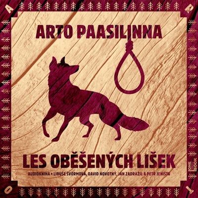 Les oběšených lišek - Arto Paasilinna