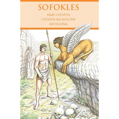 Kráľ Oidipus, Oidipus na Kolóne, Antigona - Sofokles