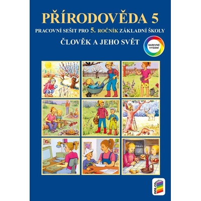 Člověk a jeho svět - Přírodověda 5 (barevný pracovní sešit) (5-33)