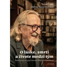 O láske, smrti a živote medzi tým