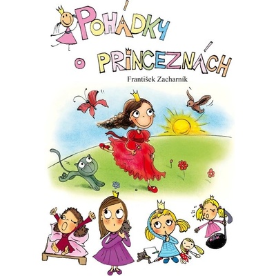 Pohádky o princeznách – Hledejceny.cz