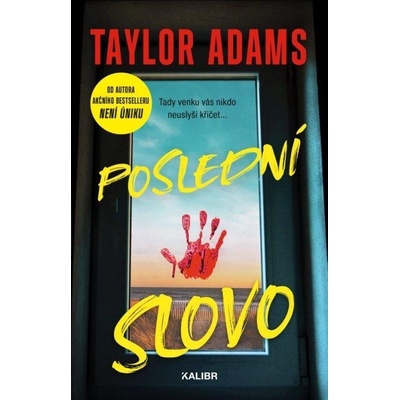 Poslední slovo - Taylor Adams