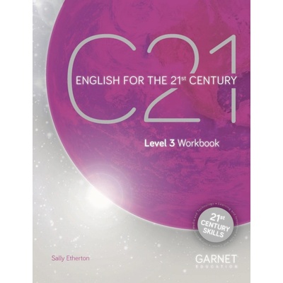 C21 - 3 English for the 21st Century Workbook and online Slideshows - Sally Etherton