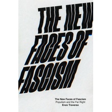 The New Faces of Fascism