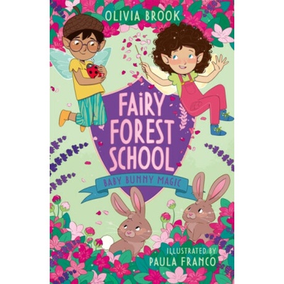 "Fairy Forest School: Baby Bunny Magic" - "Book 2" ("Brook Olivia")(Paperback / softback)