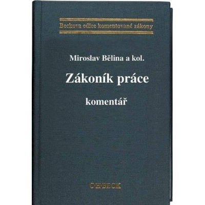 Zákoník práce Komentář Texty zákonů sešit 99