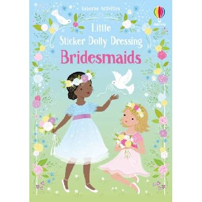 Little Sticker Dolly Dressing Bridesmaids Usborne Publishing