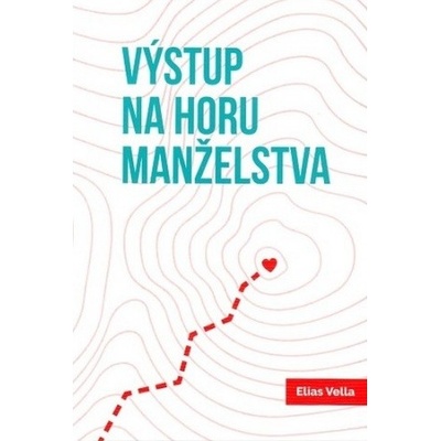 Výstup na horu manželstva - Elias Vella