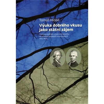 Výuka dobrého vkusu jako státní zájem - Tomáš Hlobil