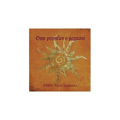 Osm promluv o poznání - MUDr. Pavel Špatenka