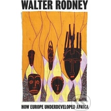 How Europe Underdeveloped Africa RODNEY WALTER