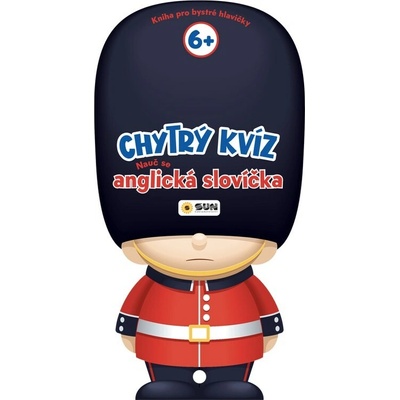 Chytrý kvíz Nauč se anglická slovíčka 6+ Kniha pro chytré hlavičky – Hledejceny.cz