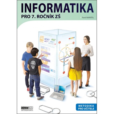Informatika pro 7. ročník ZŠ - Metodika pro učitele