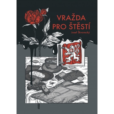 Vražda pro štěstí - Jan Zábrana; Josef Škvorecký – Hledejceny.cz