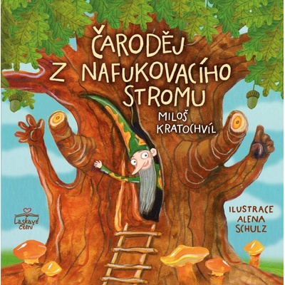 Čaroděj z nafukovacího stromu - Miloš Kratochvíl – Hledejceny.cz