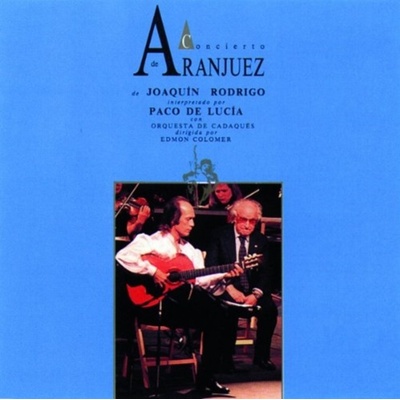 Isaac Albéniz, Joaquín Rodrigo Paco De Lucía - Concierto De Aranjuez - Edice 1995 CD – Hledejceny.cz