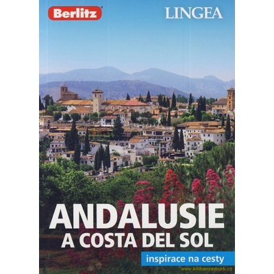 Andalusie a Costa del Sol Inspirace na cesty 2. vydání – Hledejceny.cz