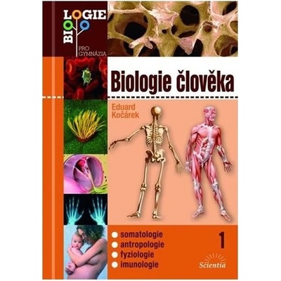 Biologie člověka 1 /Biologie pro gymnázia/ - Kočárek Eduard