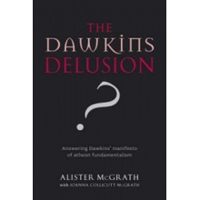 Dawkins Delusion? Alister McGrath