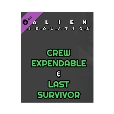 Alien: Isolation Crew Expendable + Last Survivor